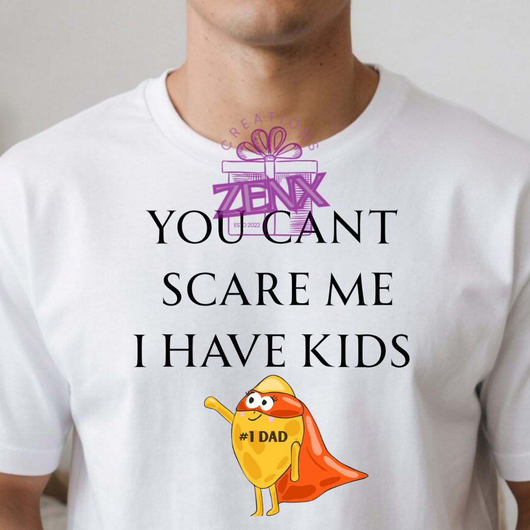 You Can't Scare Me I Have Kids #1 Dad Shirt | Funny Superhero Dad Tee