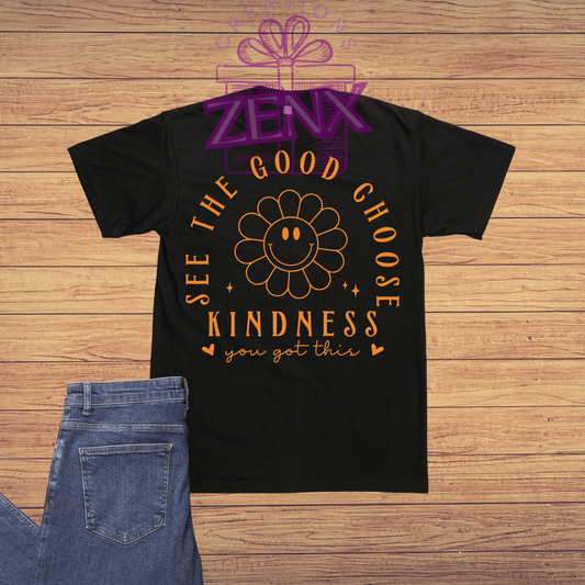 See The Good Choose Kindness You Got This T-Shirt | Harmony Day Tee - Black