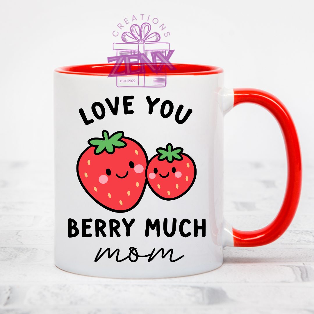 Love You Berry Much Mum Mug – Cute Mother's Day Gift