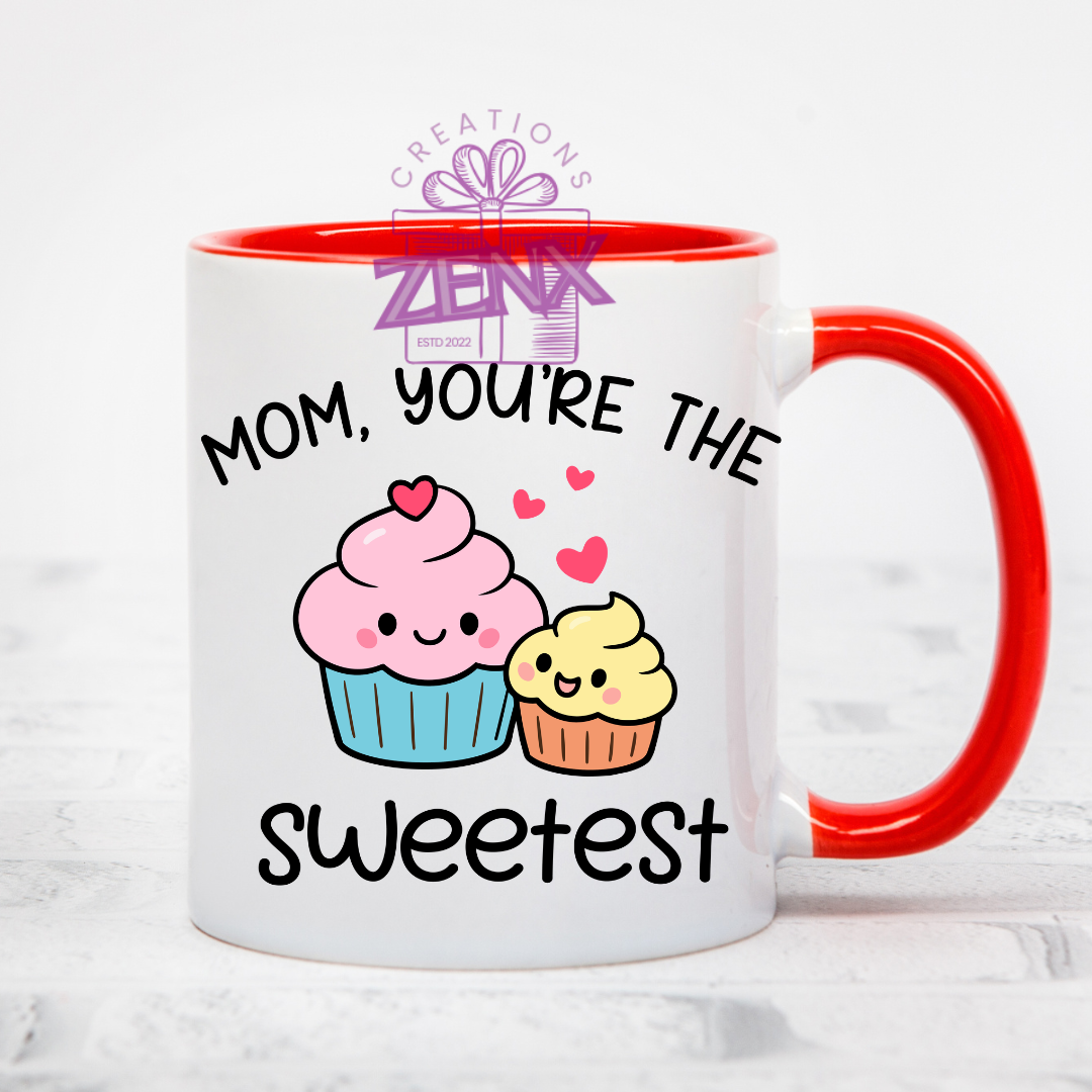 Mom You're the Sweetest Funny Mug – Cute Cupcake Mother's Day Gift