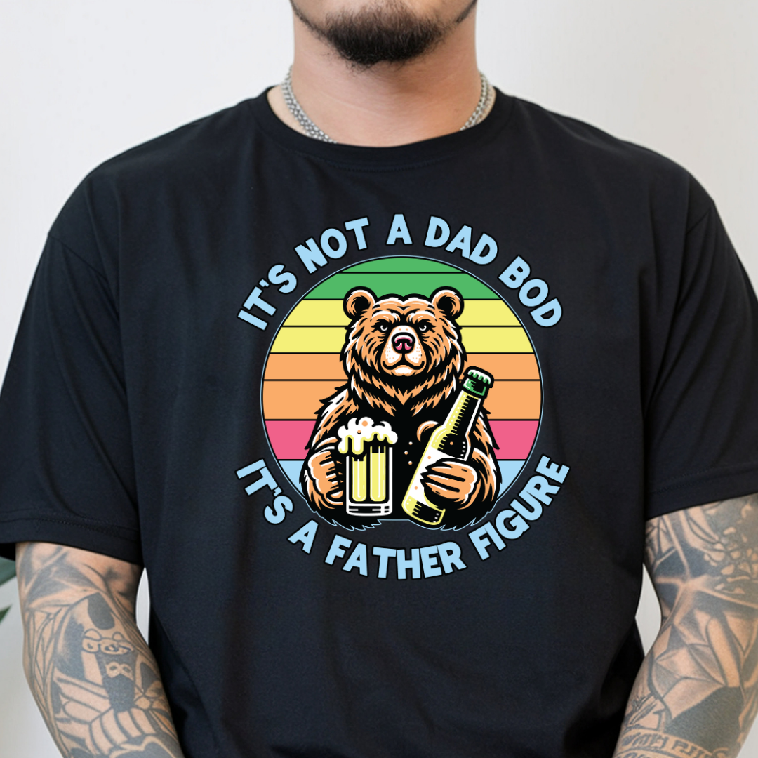 It's Not A Dad Bod It's A Father Figure Shirt | Funny Bear Graphic Father's Day Tee