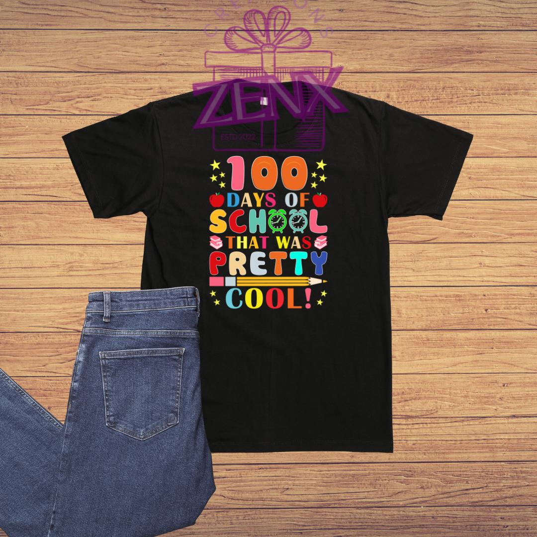 100 Days Still Way Too Cool DTF T-Shirt