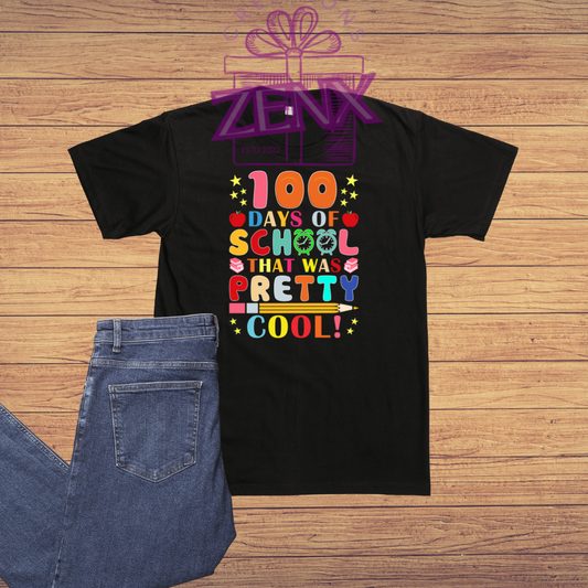 100 Days Still Way Too Cool DTF T-Shirt