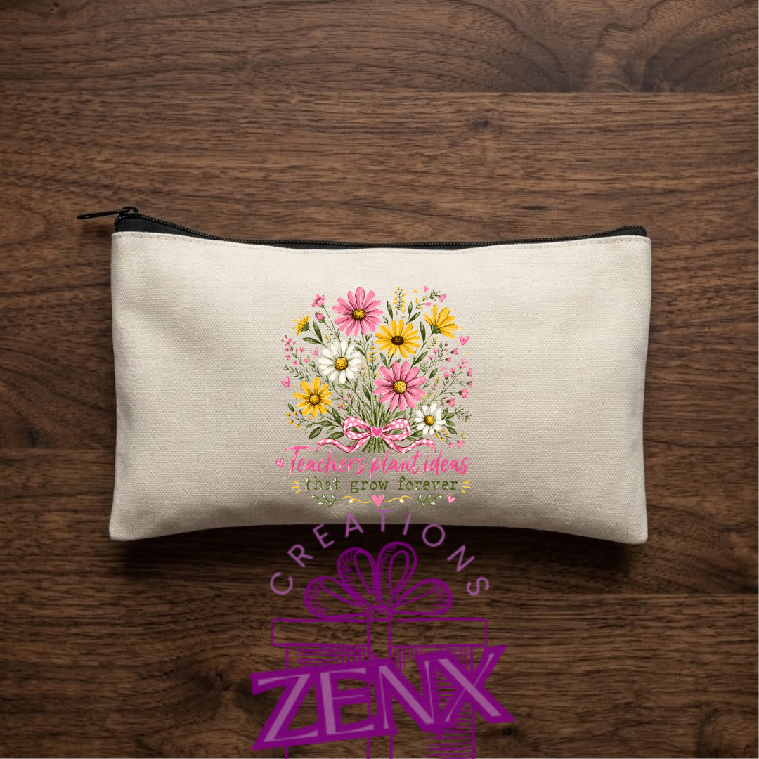 Teachers plant ideas that grow forever floral pencil pouch