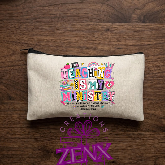 Teaching is my ministry pencil pouch with Colossians 3:23